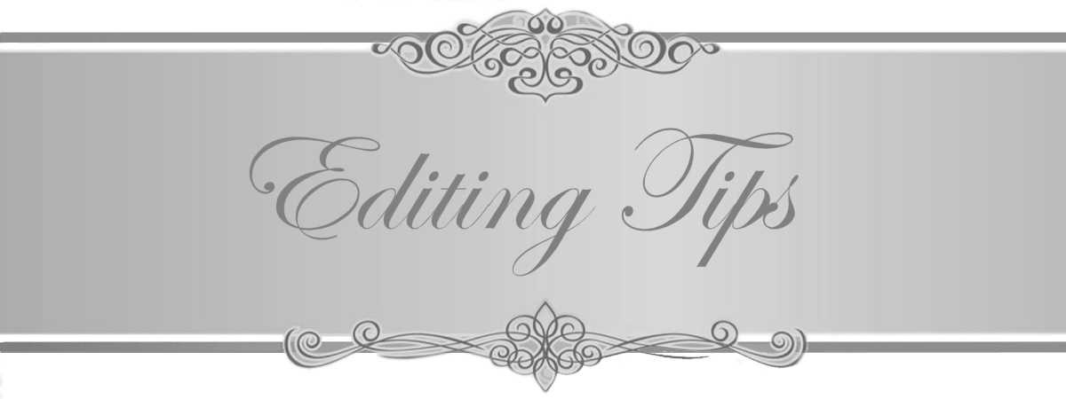 Editing tips